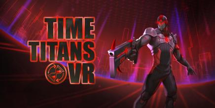 《时间泰坦 VR》Time Titans VR