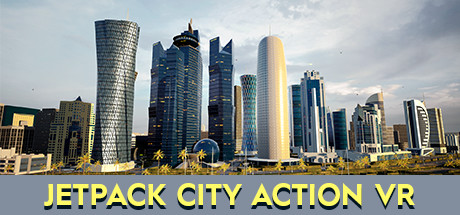 喷气背包城市飞行 VR（Jetpack City Action VR）