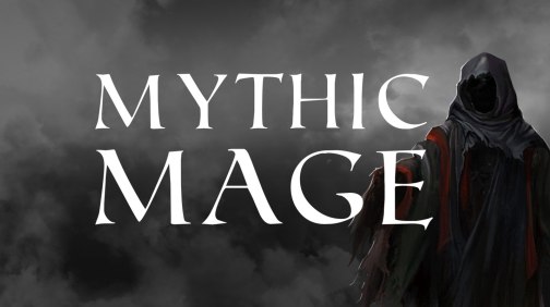 《神话法师》Mythic Mage