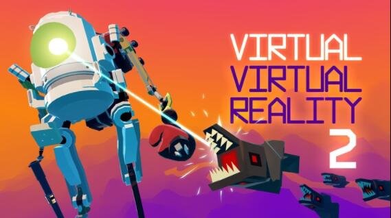 《虚拟现实 2》Virtual Virtual Reality 2