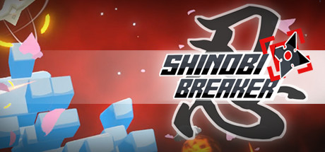 《忍者破碎机》Shinobi Breaker