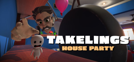 家庭聚会（Takelings House Party）