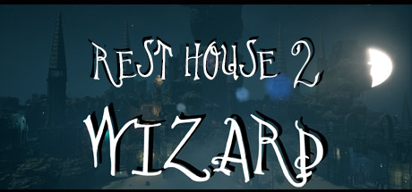招待所 II – 巫师 (Rest House II – The Wizard)