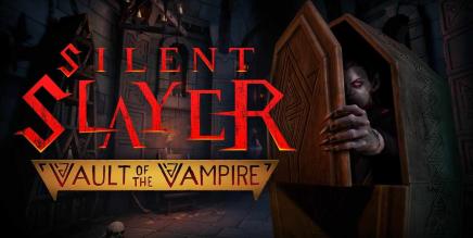 《沉默杀手：吸血鬼地窟》Silent Slayer: Vault of the Vampire