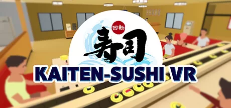 传送带寿司(Kaiten Sushi VR)