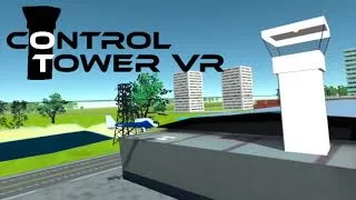 《VR控制塔》Control Tower VR