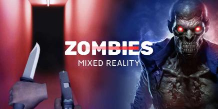 《恐怖僵尸混合现实》Horror Zombies Mixed Reality