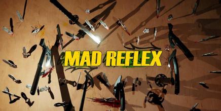《疯狂反射》Mad Reflex