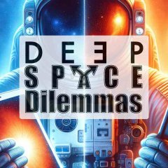 《深空困境》Deep Space Dilemmas