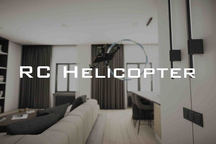 《遥控无人机》RC Helicopter