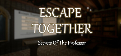 一起逃脱：教授的秘密（Escape Together: Secrets of the Professor）