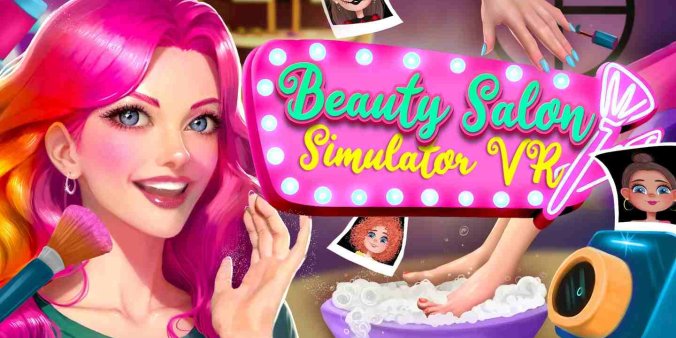 《美容院模拟器VR》Beauty Salon Simulator VR