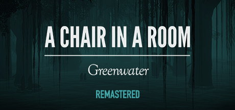 房间里的一把椅子：绿水镇（A Chair in a Room : Greenwater）