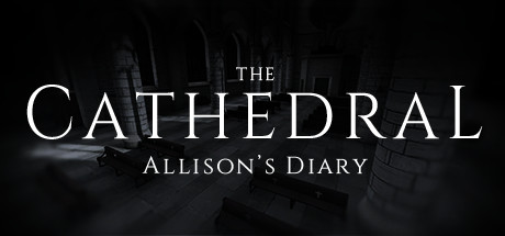 大教堂：艾莉森的日记(The Cathedral: Allisons Diary)