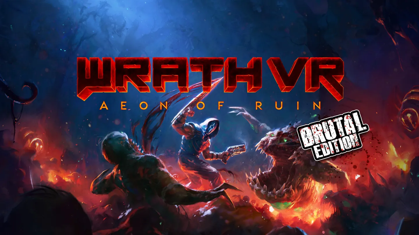 愤怒：毁灭纪元 VR - 残酷版（WRATH: Aeon of Ruin VR - Brutal Edition）