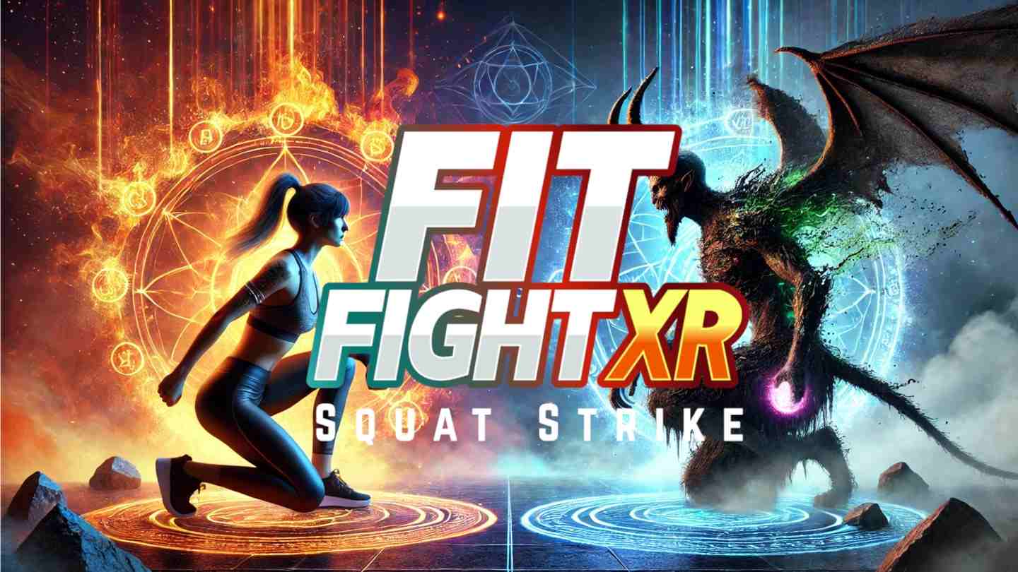 Oculus Quest 游戏《健身大作战 - 深蹲打击》Fit Fight XR: Squat Strike