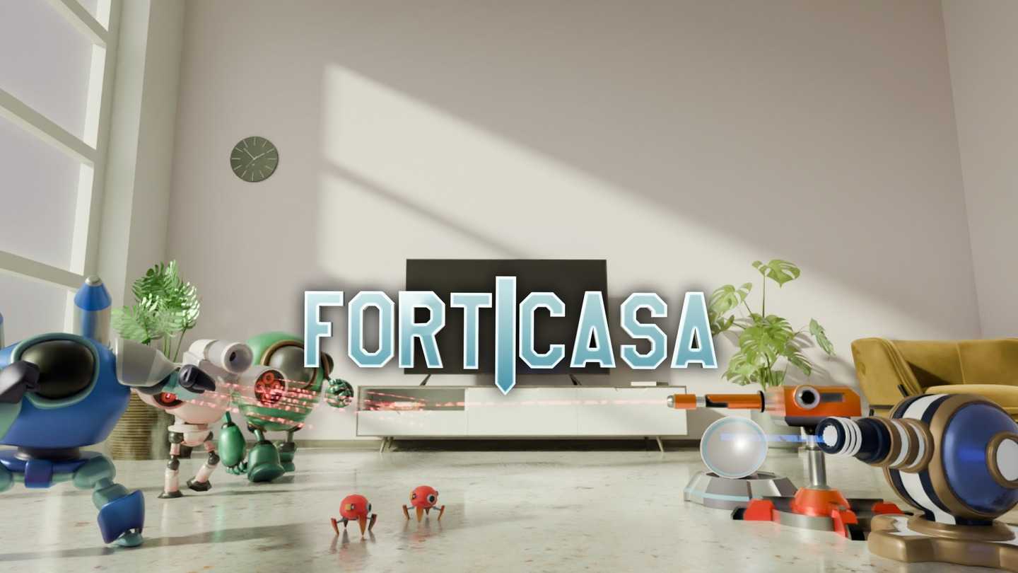 Oculus Quest 游戏《机器人防御》FortiCasa